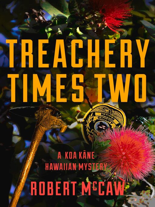 Title details for Treachery Times Two by Robert McCaw - Available